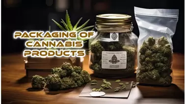 Packaging Of Cannabis Products
